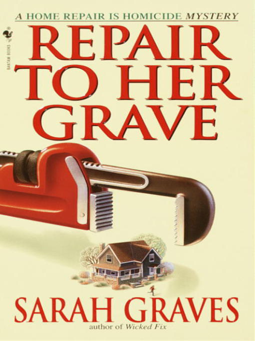 Title details for Repair to Her Grave by Sarah Graves - Wait list